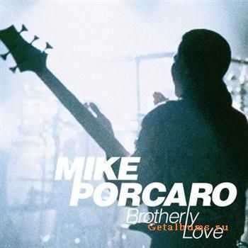 Mike Porcaro - Brotherly Love (2011)