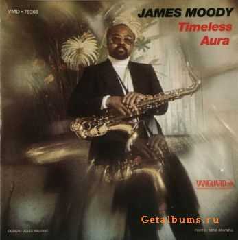 James Moody - Timeless Aura (1976)