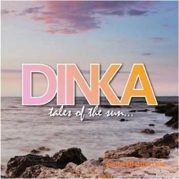 Dinka - Tales Of The Sun 2CD (2011)