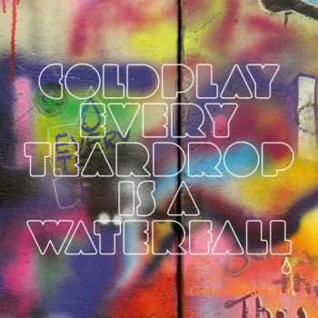 Coldplay - Every Teardrop Is A Waterfall (NEW SONG) [2011]