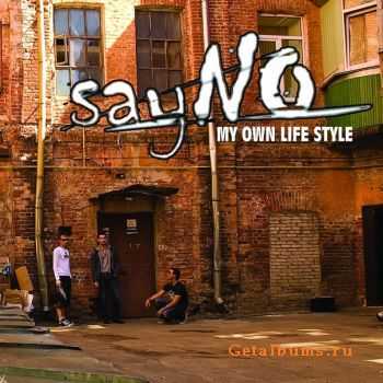 sayNO - My Own Life Style (single) (2011)