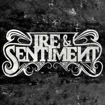 Ire & Sentiment - Ire & Sentiment (2011)