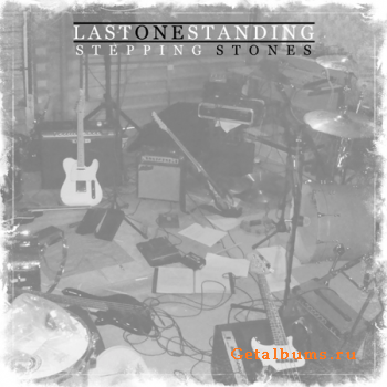 Last One Standing - Stepping Stones (EP) [2011]