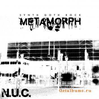 N.U.C. - Metamorph (2011)