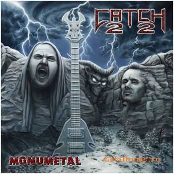 Catch 22 - Monumetal (2011)