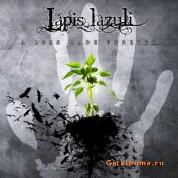 Lapis Lazuli - A Loss Made Forever (2011)