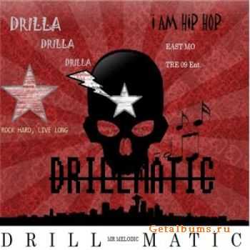 Drilla - If I Was A Rock Star (2011)