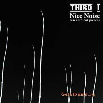 Third I - Nice Noise (2011)