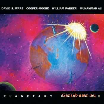 David S Ware, Cooper-Moore and Parker William - Planetary Unknown (2011)