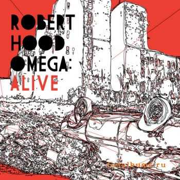 Robert Hood - Omega: Alive (2011)