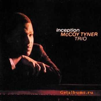 McCoy Tyner - Inception (1962/2011)