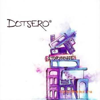 Dotsero - Storyhouse (2011)