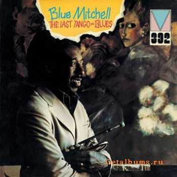 Blue Mitchell  The Last Tango = Blues (1973)