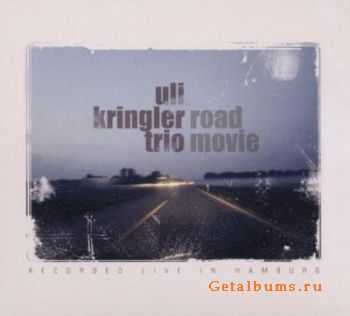 Uli Kringler Trio - Road Movie (2011)  