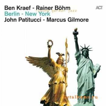 Ben Kraef and Rainer Boehm - Berlin / New York (2011)