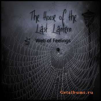 The House Of The Last Lantern - Web Of Feelings (EP) (2011)