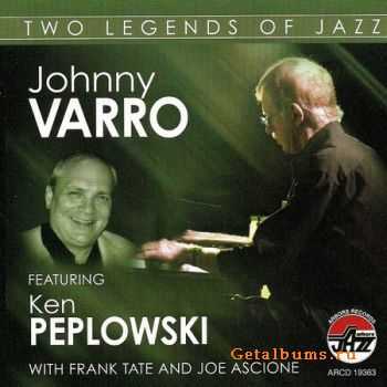 Johnny Varro Featuring Ken Peplowski - Two Legends Of Jazz (2008)