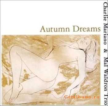 Charlie Mariano & Mal Waldron - Autumn Dreams (1991)