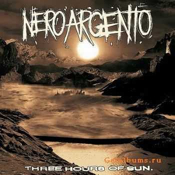 Nero Argento  Three Hours of Sun (2011)