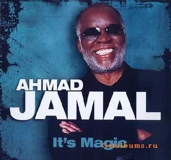 Ahmad Jamal - It's magic (2008)