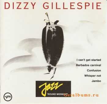 Dizzy Gillespie  Jazz 'Round Midnight (1990)