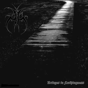 Annthennath - Bridges To Nothingness (2011)