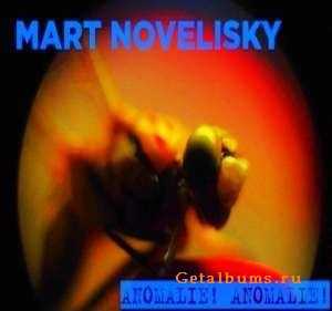 Mart Novelisky - Anomalie! Anomalie! (EP) [2011]