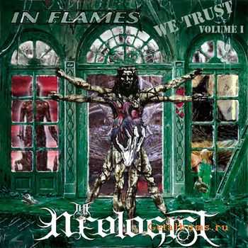 The Neologist - In Flames We Trust: Volume I 