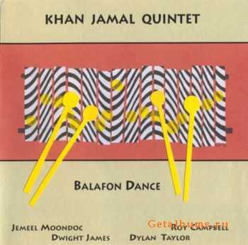 Khan Jamal Quintet - Balafon Dance (2002)