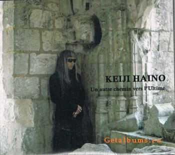 Keiji Haino - Un autre chemin vers l'Ultime (2011)