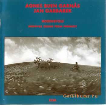 Jan Garbarek & Agnes Buen Vargas - Rosenfole: Medieval Songs from Norway (1989)