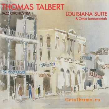 Thomas Talbert Jazz Orchestra  Louisiana Suite & Other Instrumentals - 1977 (1988)