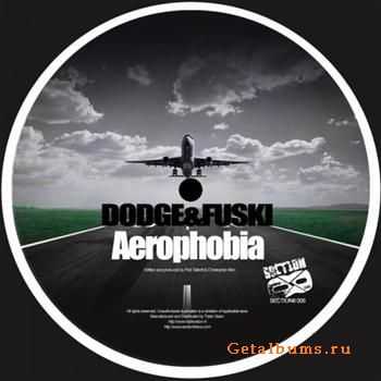 Dodge & Fuski - Aerophobia (2011)