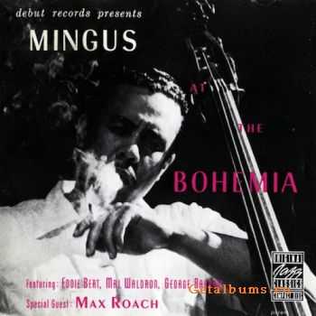 Charles Mingus  Mingus At The Bohemia - 1955 (1990)