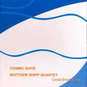 Matthew Shipp Quartet - Cosmic Suite (2008)