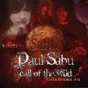 Paul Sabu - Call Of The Wild (2011)