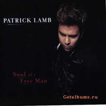 Patrick Lamb - Soul of a Free Man (2009)