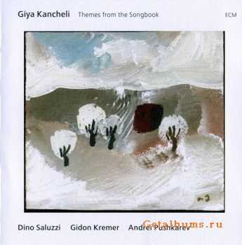 Giya Kancheli - Themes From The Songbook (2010)