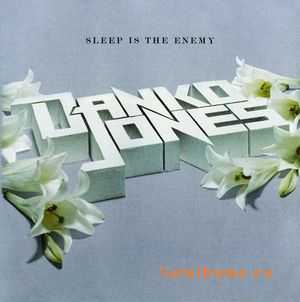 Danko Jones - Sleep Is The Enemy (2006)
