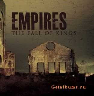 Empires - The Fall Of Kings (EP) (2011)