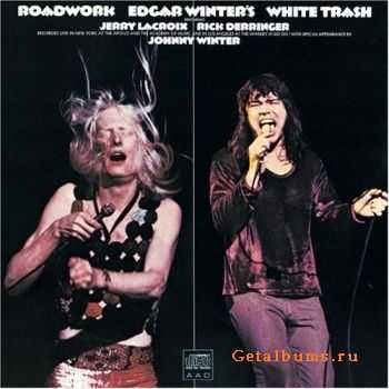 Edgar Winter's White Trash - Roadwork (1972)
