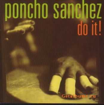 Poncho Sanchez - Do It! (2005) APE