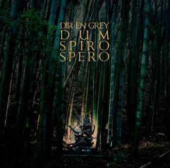 Dir En Grey - Dum Spiro Spero (2011)