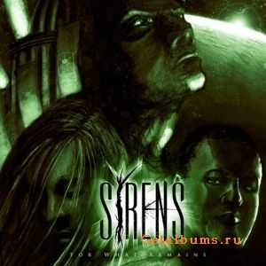 Sirens - For What Remains (2011)