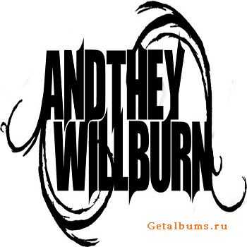 And They Will Burn - And They Will Burn [EP] (2011)