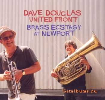 Dave Douglas & United Front - Brass Ecstasy at Newport (2011)