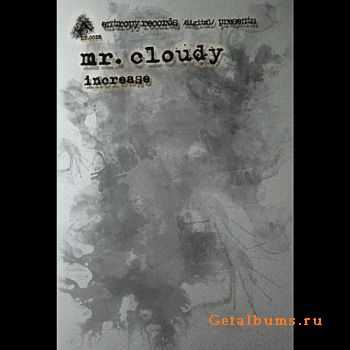 Mr. Cloudy - Increase (2011)