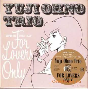 Yuji Ohno Trio - For Lovers Only (2008)