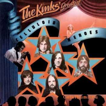 The Kinks - Greatest: Celluloid Heroes (2001) (Lossless) + MP3 The Kinks - Greatest: Celluloid Heroes (2001) (Lossless) + MP3