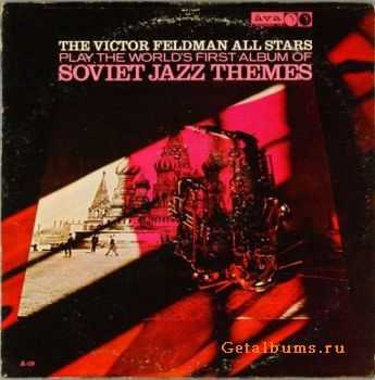 The Victor Feldman All Stars - Play the World's First Album of Soviet Jazz Themes (1963)